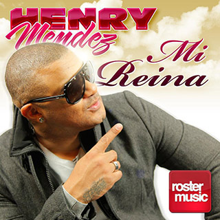 Henry Mendez Publica Su Nuevo Single Mi Reina Popelera