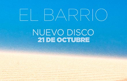 El Barrio regresará con un nuevo disco el 21 de octubre