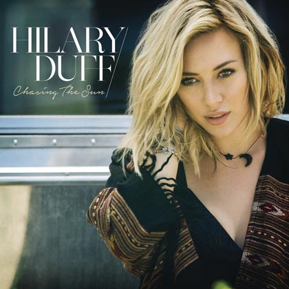 Nuevo single de Hilary Duff Chasing the sun