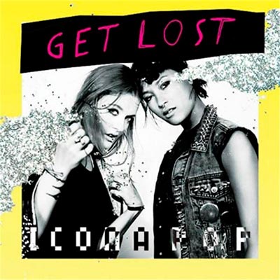 Icona Pop estrena tema nuevo, 'Get Lost'