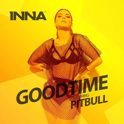 Inna estrena el single 'Good Time' con la colaboración de Pitbull