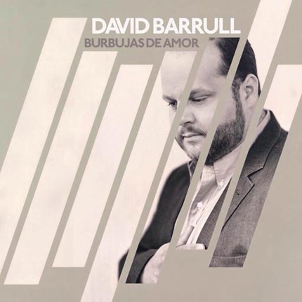 David Barrull versiona Burbujas de amor