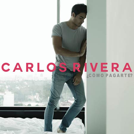 Nuevo single de Carlos Rivera