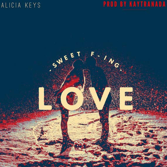 Sweet Fucking Love de Alicia Keys
