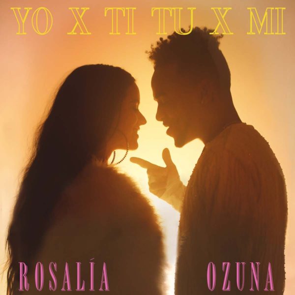 Rosalía y Ozuna